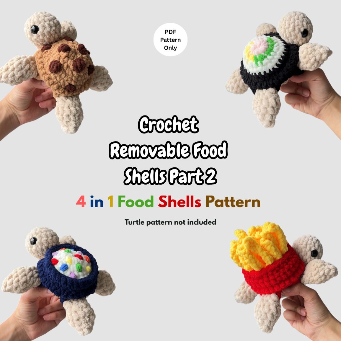 4-in-1 Removable Food Shells Part 2 photo 1 of 7 by CrochetwithPrachi
